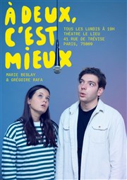 A deux, c'est mieux Le Lieu Affiche