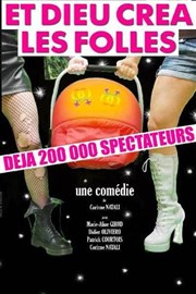 Et dieu créa les folles Thtre des 3 Acts Affiche