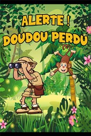 Alerte ! Doudou perdu. Comdie de Tours Affiche