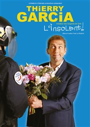 Thierry Garcia dans L'insolent ! L'Odeon Montpellier Affiche