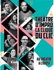 La clique du Clic : Théâtre d'impro Thtre  l'Ouest Auray Affiche