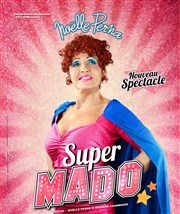 Noëlle Perna dans Super Mado Alhambra - Grande Salle Affiche