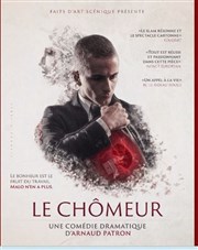 Le chômeur Thtre Le Petit Manoir Affiche