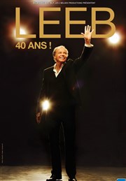 Michel Leeb dans 40 ans ! Forum de Laudun Affiche