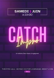 Catch Impro Thtre Lulu Affiche