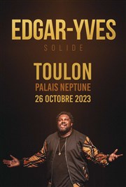 Edgar-Yves dans Solide Palais Neptune Affiche