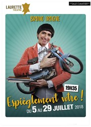 Bruno Iragne dans Espièglement vôtre ! Laurette Thtre Avignon - Grande salle Affiche