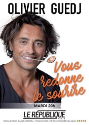 Olivier Guedj dans Olivier Guedj vous redonne le sourire Le Rpublique - Petite Salle Affiche