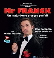 Mr Franck, un majordome presque parfait Thtre du Chien blanc Affiche