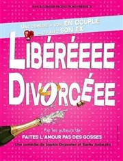 Libéréeee Divorcéee Thtre Comdie de Lille Affiche