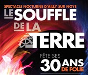 Le souffle de la Terre fête ses 30 ans Plan d'eau de Berny sur Noye Affiche