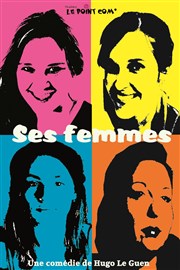 Ses Femmes Le Point Comdie Affiche