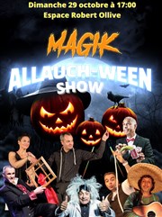 Magik Allauch ween show Espace Robert Ollive Affiche