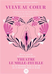 Vulve au Coeur Thtre Le Mille-Feuille Affiche