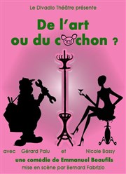 De l'art ou du cochon Thtre Divadlo Affiche