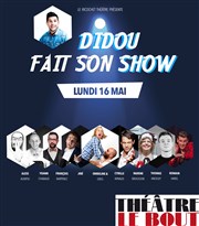 Didou fait son show - 2 Thtre Le Bout Affiche