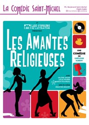 Les Amantes Religieuses La Comdie Saint Michel - grande salle Affiche