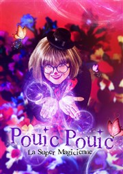 Pouic Pouic la super magicienne Comdie Triomphe Affiche