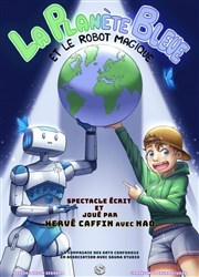 La planète Bleue et le Robot Magique La Comdie des Suds Affiche