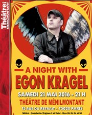 Egon Kragel Thtre de Mnilmontant - Salle Guy Rtor Affiche