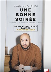 Kyan Khojandi dans Une bonne soirée Radiant-Bellevue Affiche