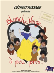 L'Etroit passage dans Blanche Neige à peu près L'Imprimerie Affiche