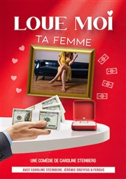 Loue moi ta femme Thtre  l'Ouest Caen Affiche