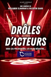 Drôles d'Acteurs La Divine Comdie - Salle 1 Affiche