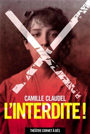 Camille Claudel, l'interdite ! Cave Posie Affiche