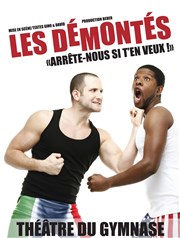 Les Démontés dans Arrête-nous si t'en veux Studio Marie Bell au Thtre du Petit Gymnase Affiche