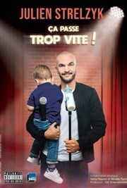 Julien Strelzyk dans Ça passe trop vite ! Spotlight Affiche