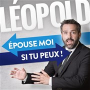 Leopold dans Épouse moi si tu peux ! Le Lieu Affiche