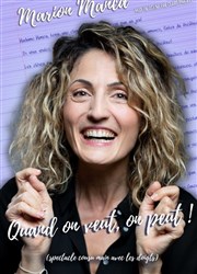 Marion Manca dans Quand on veut, on peut ! L'Arta Affiche