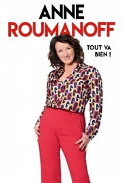 Anne Roumanoff dans Tout va bien ! Atlantia - Palais des congrs Affiche