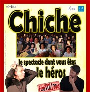 Chiche, le spectacle dont vous êtes le héros Thtre de Verdure Affiche