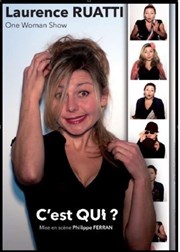 Laurence Ruatti dans C'est Qui ? Thtre Essaion Affiche