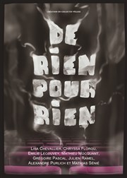 De Rien Pour Rien Thtre de la Salle des Ftes de Nanterre Affiche