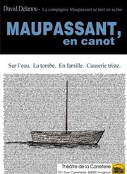 Maupassant, en canot Thtre de la Carreterie Affiche