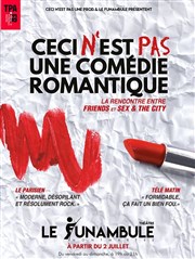 Ceci n'est pas une comédie romantique Le Funambule Montmartre Affiche