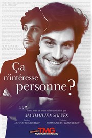 Ça n'intéresse personne ? Thtre Montmartre Galabru Affiche