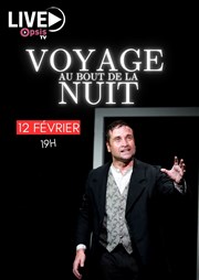 Voyage au bout de la nuit en live streaming Thtre Le Lucernaire Affiche