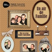 Un air de famille Tho Thtre - Salle Tho Affiche