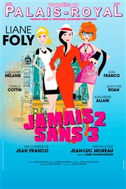 Jamais 2 sans 3 | avec Liane Foly Thtre Armande Bjart Affiche