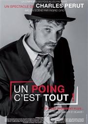 Charles Perut dans Un Poing C'est Tout La Ruche Aux Deux Reines Affiche