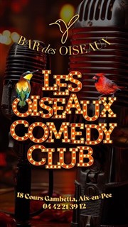 Les Oiseaux Comedy Club Bar des Oiseaux Affiche