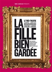 La fille bien gardée Tho Thtre - Salle Tho Affiche