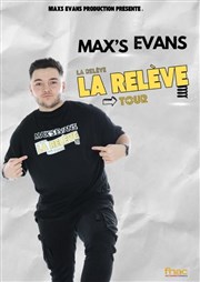 Max's Evans dans La relève Zenith Limoges mtropole Affiche