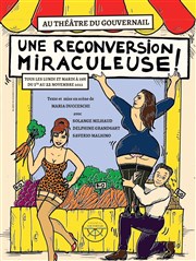 Une reconversion miraculeuse Thtre du Gouvernail Affiche