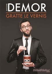 Antoine Demor dans Antoine Demor gratte le vernis Spotlight Affiche