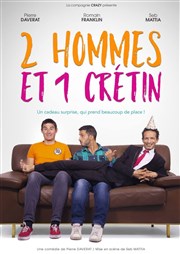 2 Hommes et 1 Crétin Comdie Triomphe Affiche